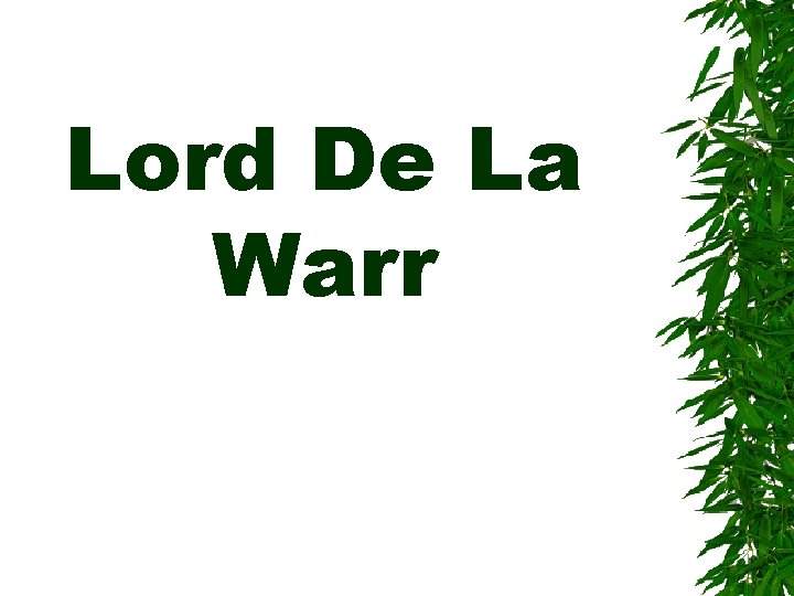 Lord De La Warr 