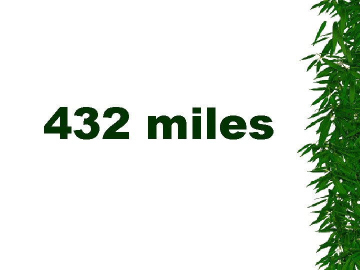 432 miles 