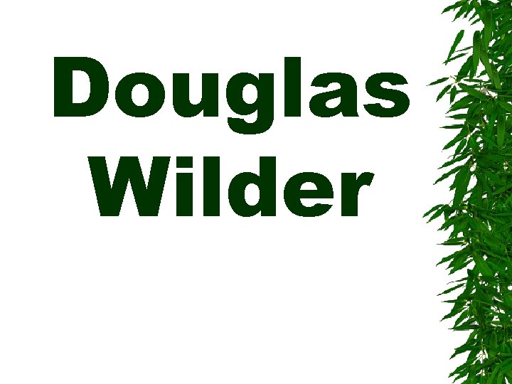 Douglas Wilder 