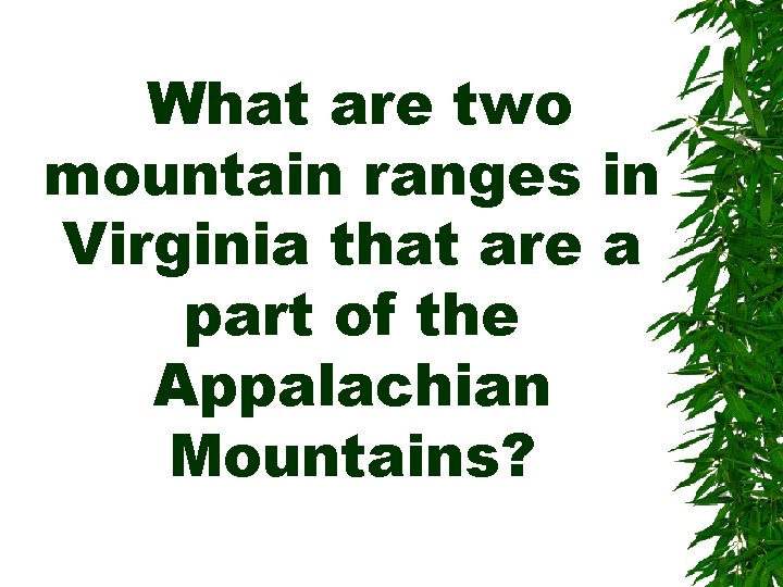 What are two mountain ranges in Virginia that are a part of the Appalachian