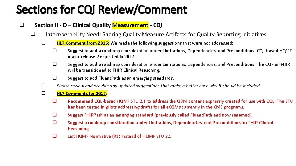 Sections for CQI Review/Comment q Section II - D – Clinical Quality Measurement -
