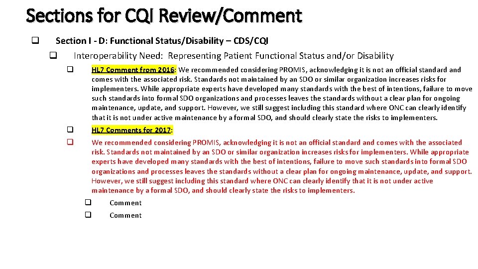 Sections for CQI Review/Comment q Section I - D: Functional Status/Disability – CDS/CQI q