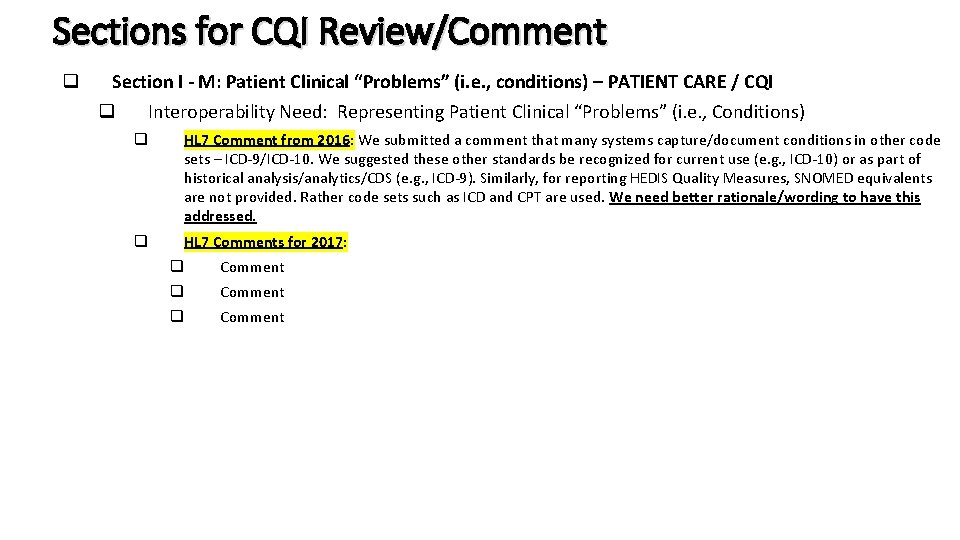 Sections for CQI Review/Comment q Section I - M: Patient Clinical “Problems” (i. e.