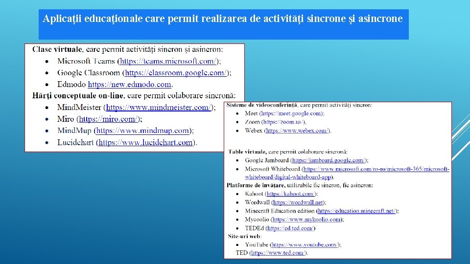 Aplicații educaționale care permit realizarea de activități sincrone și asincrone 