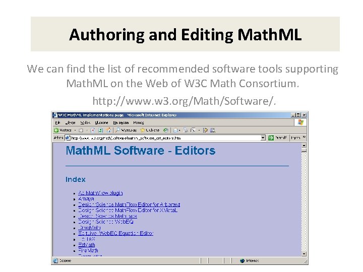 Authoring and Editing Math. ML We can find the list of recommended software tools