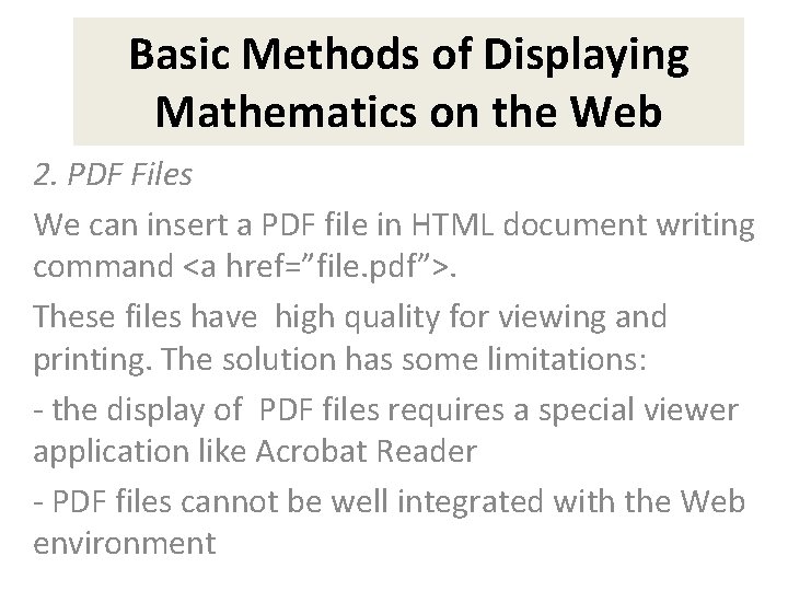 Basic Methods of Displaying Mathematics on the Web 2. PDF Files We can insert