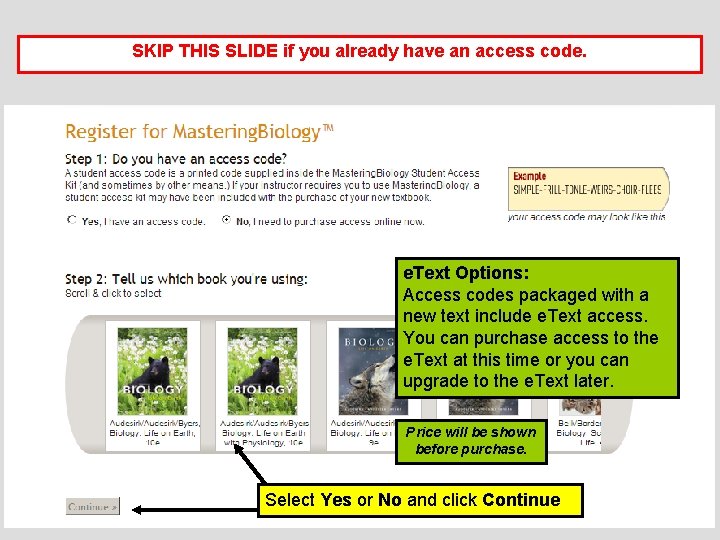 SKIP THIS SLIDE if you already have an access code. e. Text Options: Access
