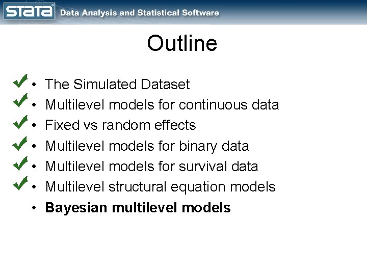 Outline • • The Simulated Dataset Multilevel models for continuous data Fixed vs random