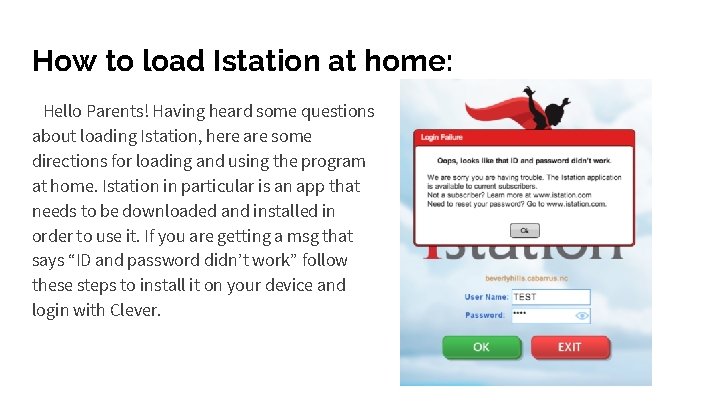 How to load Istation at home: Hello Parents! Having heard some questions about loading