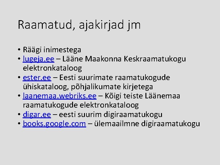 Raamatud, ajakirjad jm • Räägi inimestega • lugeja. ee – Lääne Maakonna Keskraamatukogu elektronkataloog