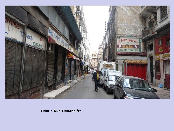 Oran : Rue Lamoricière. 