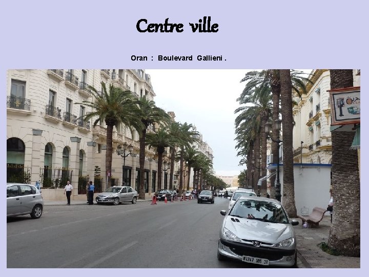 Centre ville Oran : Boulevard Gallieni. 