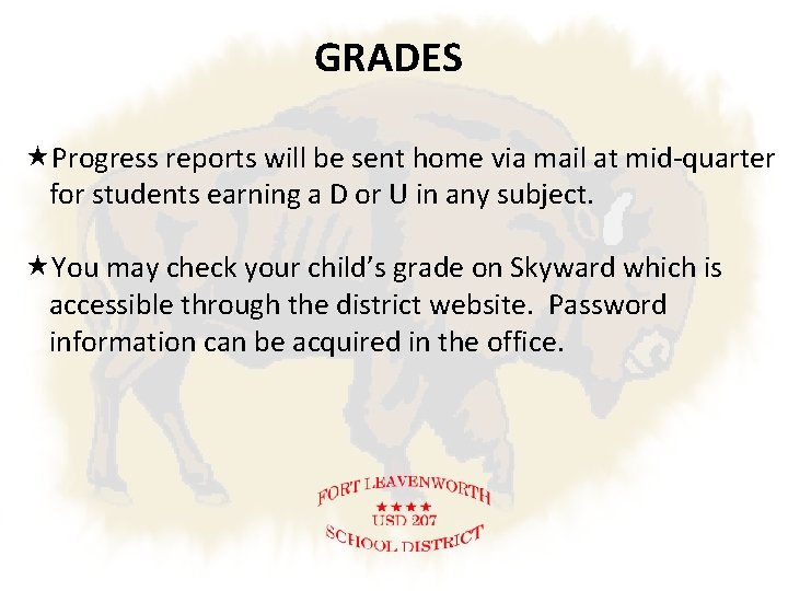 GRADES Progress reports will be sent home via mail at mid-quarter for students earning