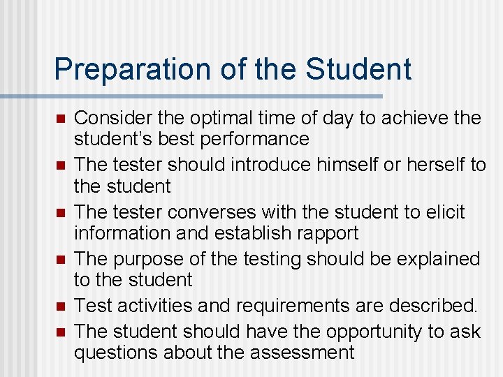 Preparation of the Student n n n Consider the optimal time of day to