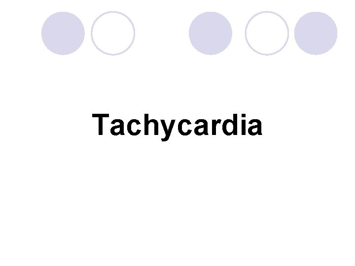 Tachycardia 