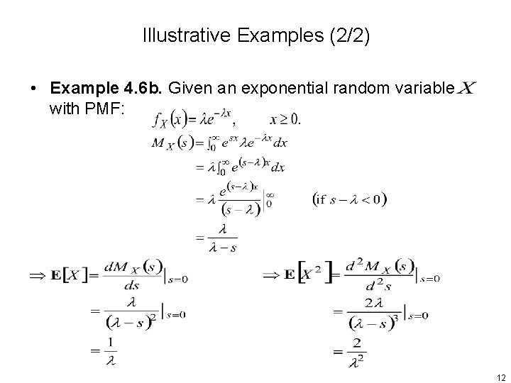 Illustrative Examples (2/2) • Example 4. 6 b. Given an exponential random variable with