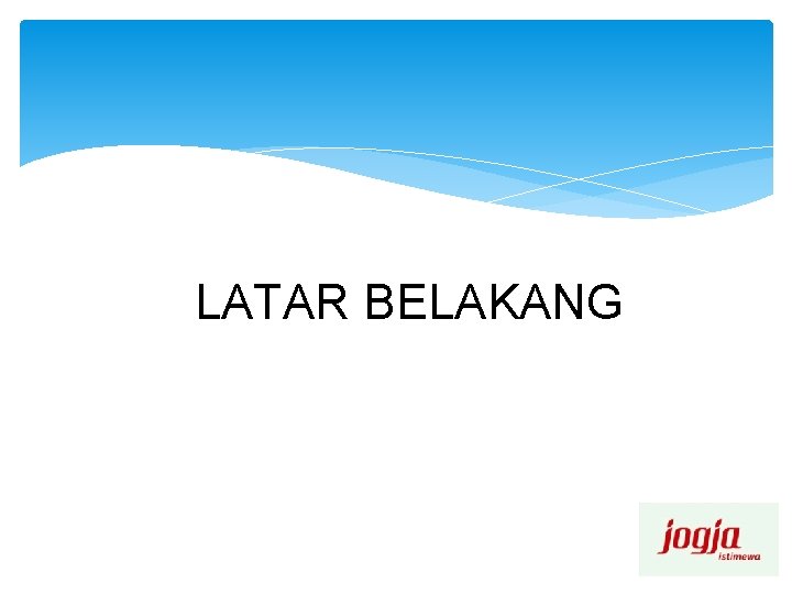 LATAR BELAKANG 