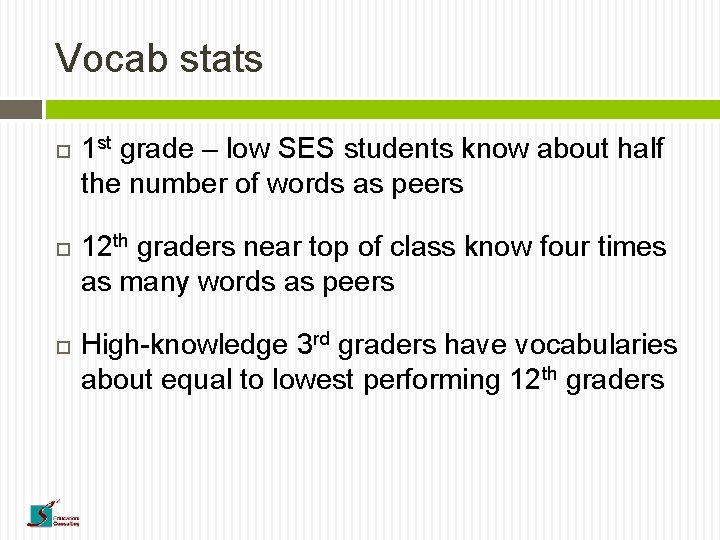 Vocab stats 1 st grade – low SES students know about half the number