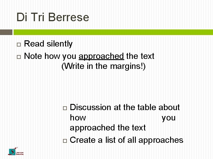 Di Tri Berrese Read silently Note how you approached the text (Write in the