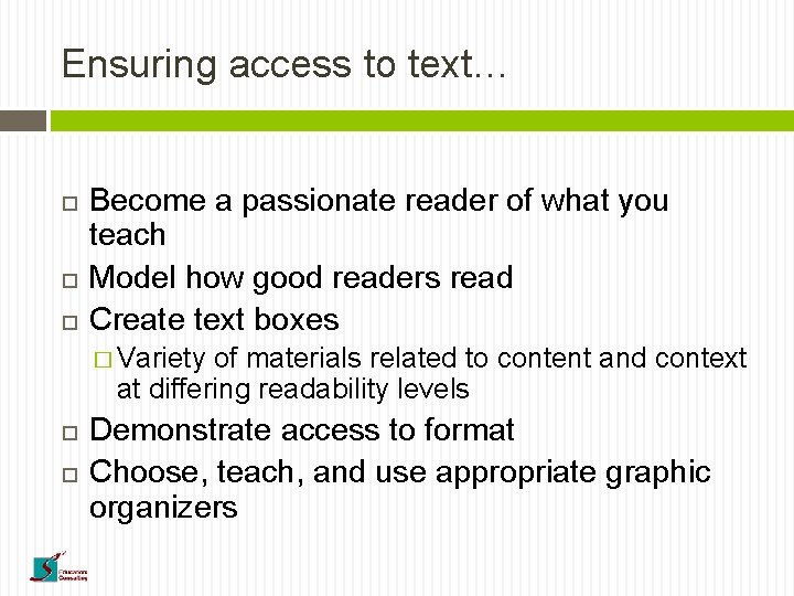 Ensuring access to text… Become a passionate reader of what you teach Model how