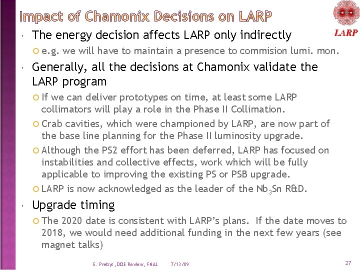  The energy decision affects LARP only indirectly e. g. we will have to