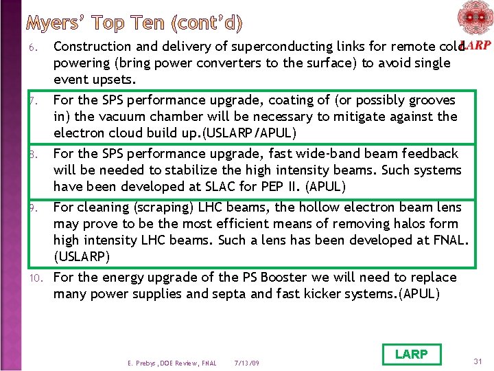 6. 7. 8. 9. 10. Construction and delivery of superconducting links for remote cold