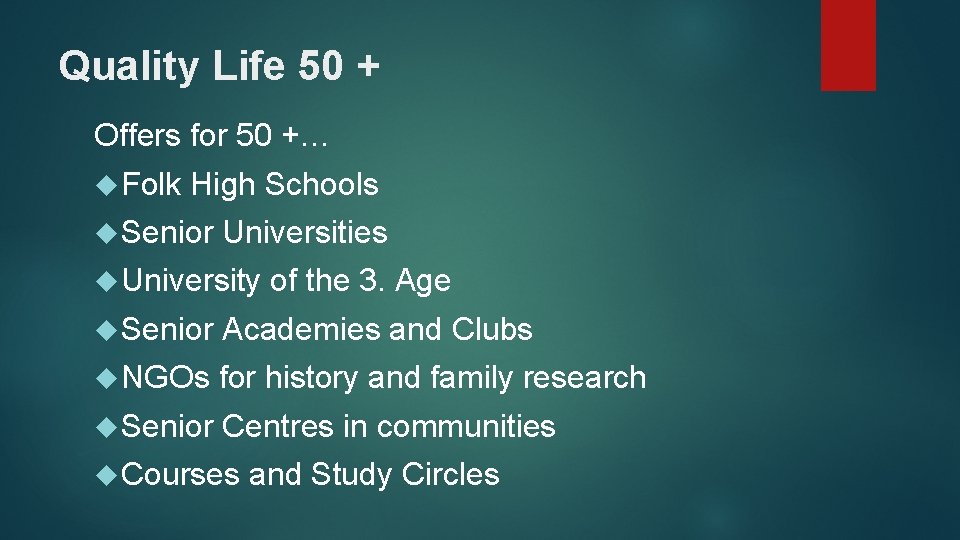 Quality Life 50 + Offers for 50 +… Folk High Schools Senior Universities University