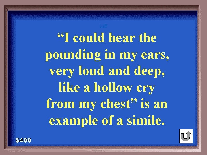 1 - 100 2 -400 A “I could hear the pounding in my ears,