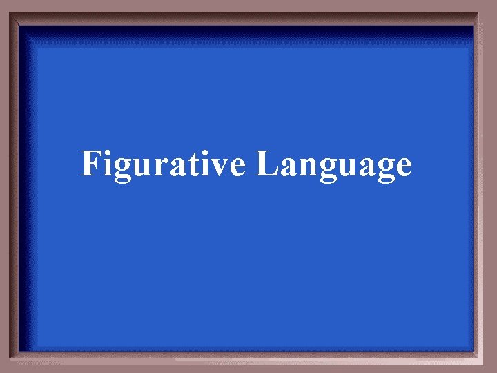 Figurative Language 