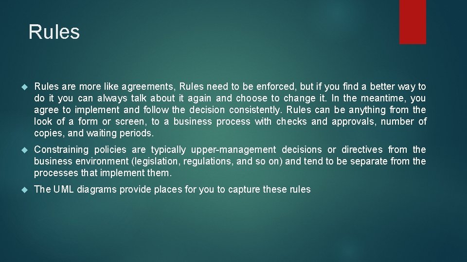 Rules are more like agreements, Rules need to be enforced, but if you find Rules are more like agreements, Rules need to be enforced, but if you find