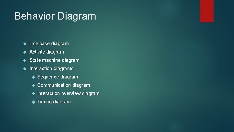 Behavior Diagram Use case diagram Activity diagram State machine diagram Interaction diagrams Sequence diagram Behavior Diagram Use case diagram Activity diagram State machine diagram Interaction diagrams Sequence diagram