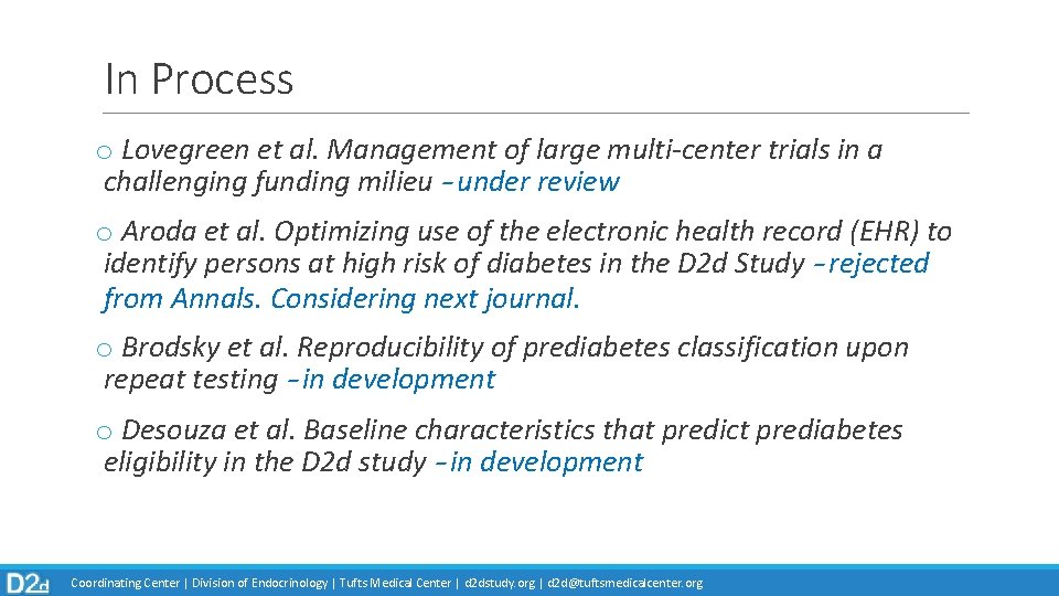 In Process o Lovegreen et al. Management of large multi-center trials in a challenging