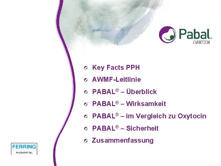 Key Facts PPH AWMF-Leitlinie PABAL® – Überblick PABAL® – Wirksamkeit PABAL® – im Vergleich