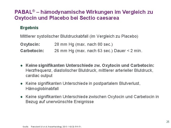 PABAL® – hämodynamische Wirkungen im Vergleich zu Oxytocin und Placebo bei Sectio caesarea Ergebnis PABAL® – hämodynamische Wirkungen im Vergleich zu Oxytocin und Placebo bei Sectio caesarea Ergebnis
