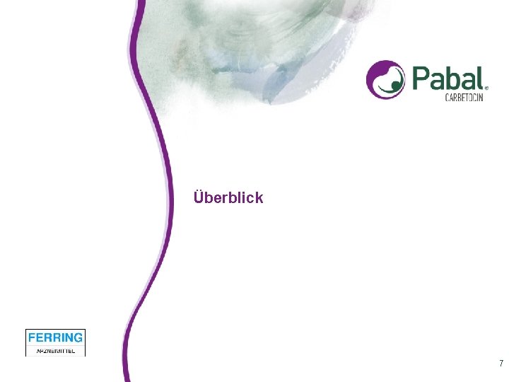 Überblick 7 Überblick 7