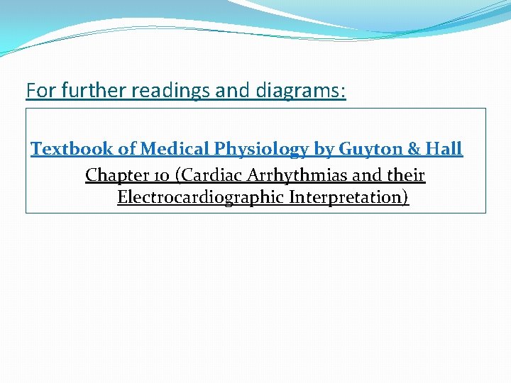 For further readings and diagrams: Textbook of Medical Physiology by Guyton & Hall Chapter