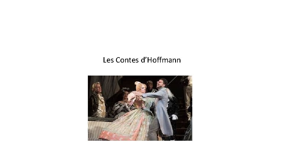 Les Contes d’Hoffmann 