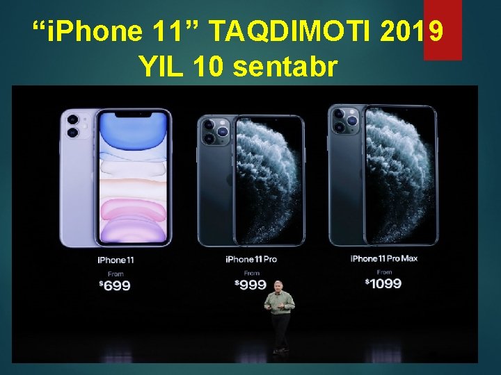 “i. Phone 11” TAQDIMOTI 2019 YIL 10 sentabr 
