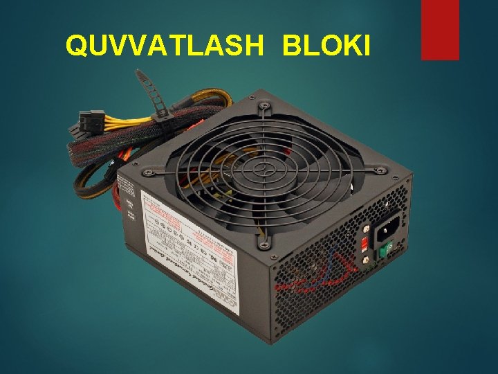 QUVVATLASH BLOKI 