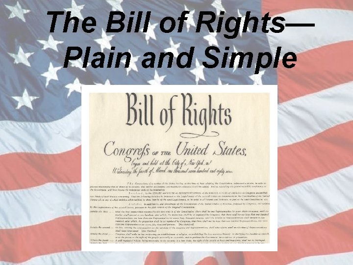 The Bill of Rights— Plain and Simple 