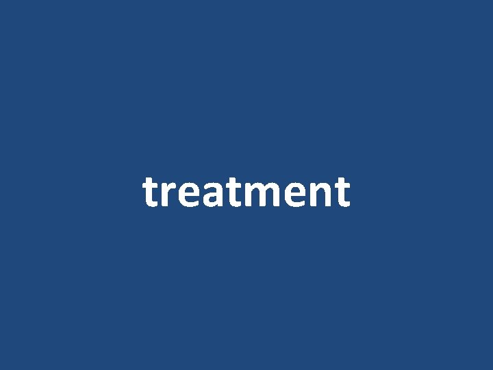 treatment 