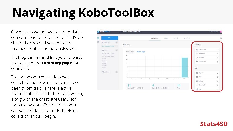 Navigating Kobo. Tool. Box Once you have uploaded some data, you can head back