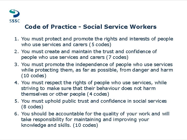 Code of Practice - Social Service Workers MAIN HEADER GOES HERE 1. You must Code of Practice - Social Service Workers MAIN HEADER GOES HERE 1. You must