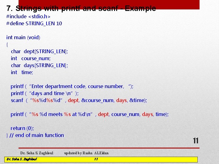 7. Strings with printf and scanf - Example #include <stdio. h> #define STRING_LEN 10