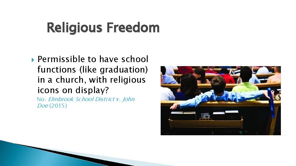 Religious Freedom Permissible to have school functions (like graduation) in a church, with religious