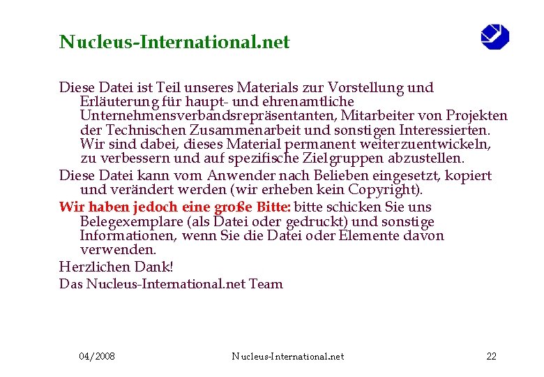 Nucleus-International. net Diese Datei ist Teil unseres Materials zur Vorstellung und Erläuterung für haupt-
