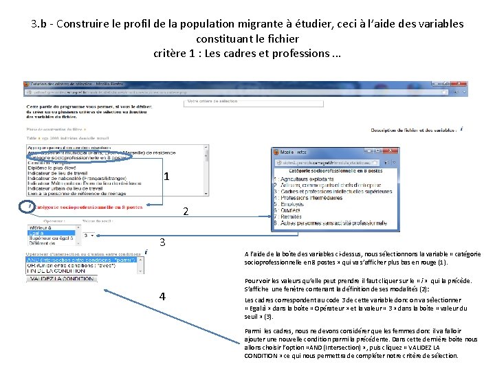 3. b - Construire le profil de la population migrante à étudier, ceci à