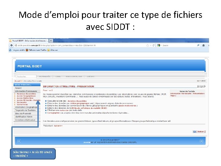 Mode d’emploi pour traiter ce type de fichiers avec SIDDT : Sélectionnez « Accès