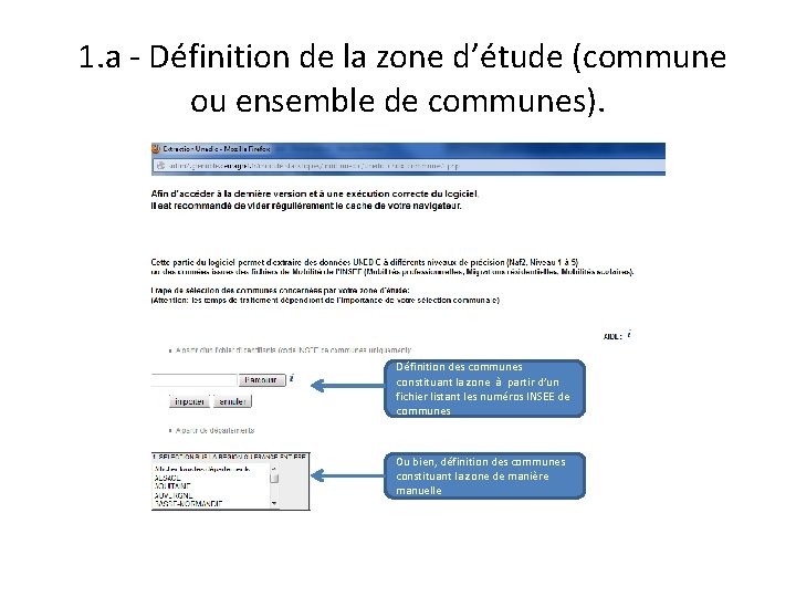 1. a - Définition de la zone d’étude (commune ou ensemble de communes). Définition