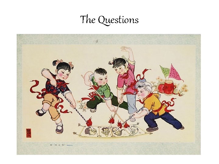 The Questions 